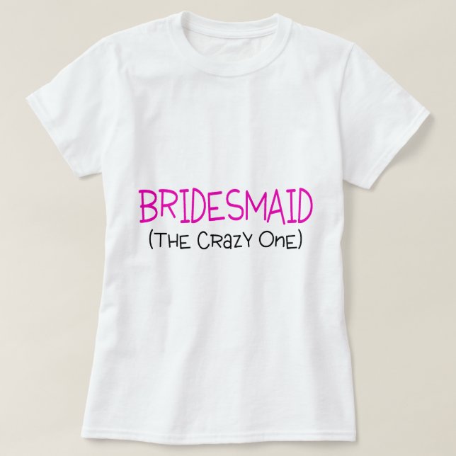 T-shirt Bridesmaid Le fou (Design devant)