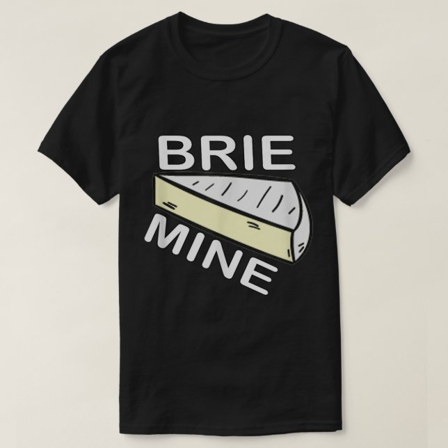 T-shirt Brie Mine Drôle Saint-Valentin (Design devant)