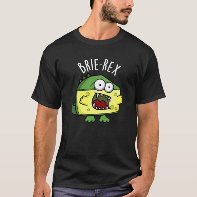 T-shirt Brie-rex Fromage drôle TRex Pun Dark BG (Devant)