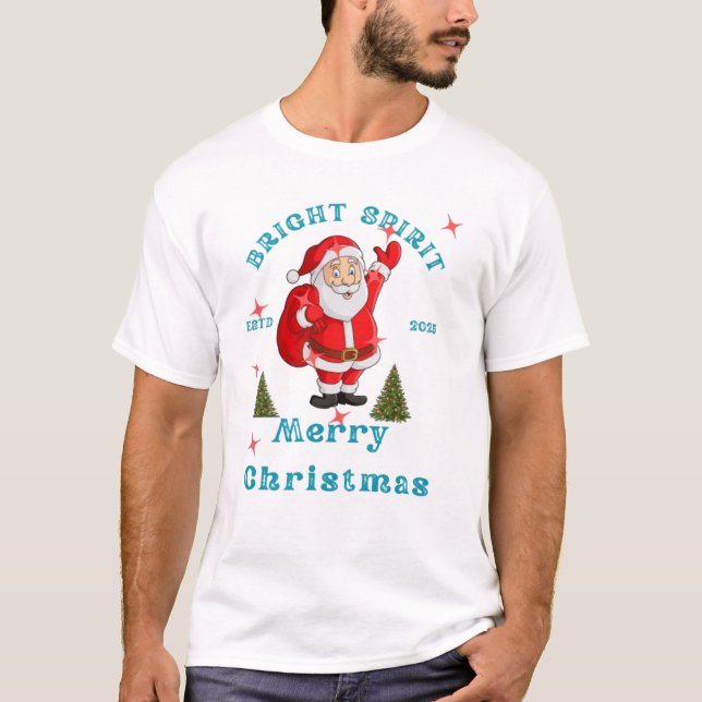 T-shirt Bright Spirit Santa Merry Christmas 2025 (Devant)