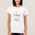 T-shirt Brillant Beau Brave Nom personnalisé<br><div class="desc">Personnalisez pour créer un cadeau spécial. Conçu par Thisisnotme©</div>