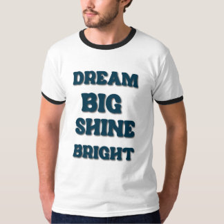 T-Shirt brillant et grand rêve