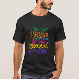 T-shirt Briller Dans Ma Poche Bonne Âme Dans Mes Pieds Été