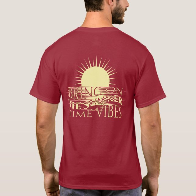 T-shirt Bring On The Summer Time Vibes  (Dos)