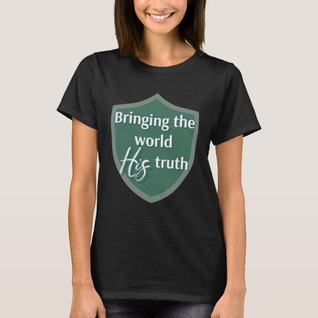 T-shirt Bring the World His Truth for LDS MIssionary w CTR (Devant)