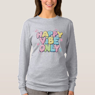T-shirt Brique avec texte coloré disant « Happy Vibe Only 