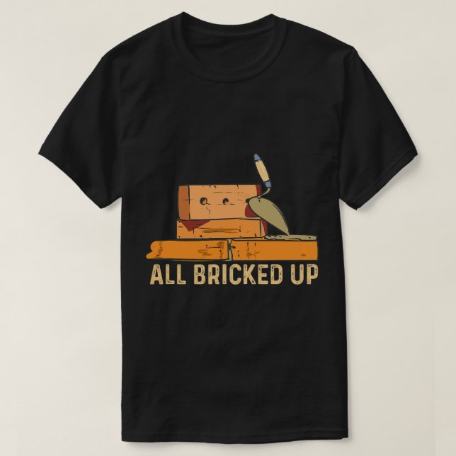 T-shirt Briques briques brique Mason de brique Conception  (Design devant)