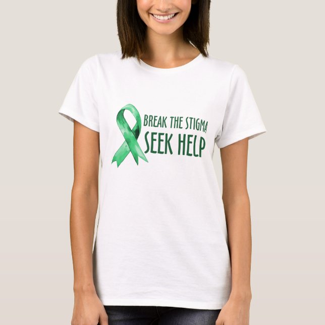 T-shirt Briser la stigmatisation demander de l'aide (Devant)