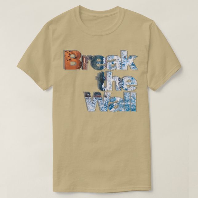 T-shirt Briser le mur (Design devant)