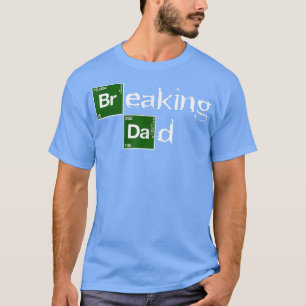 T-shirt Briser Papa Papa Drôle Fête des pères Papa Cadeau 