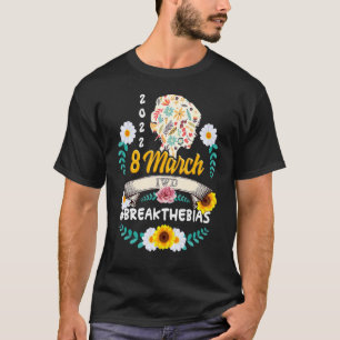 T-shirt Brisez le bias 2022 Journée internationale de la f