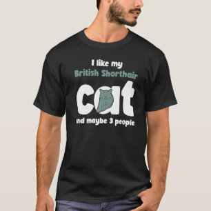 T-shirt British Shorthair Chat Cute L Ike Peut-Être 3 Pers
