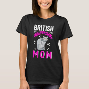 T-shirt British Shorthair Mom Chat propriétaire British Sh