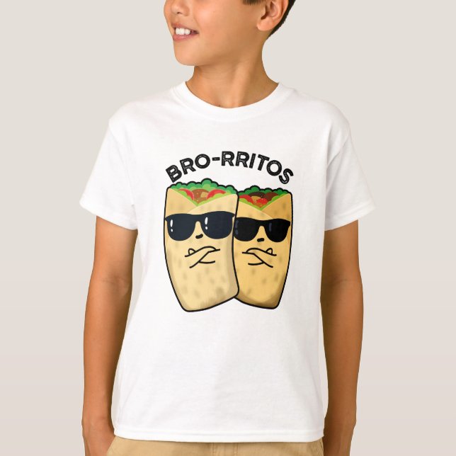 T-shirt Bro-rritos Blague de burrito drôle  (Devant)