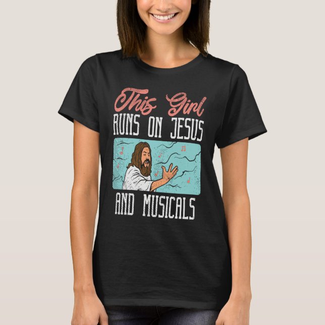 T-shirt Broadway Actor Musical Theater Fans  Jesus & Music (Devant)