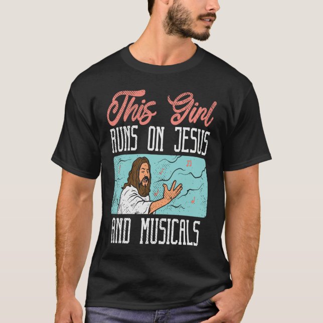 T-shirt Broadway Actor Musical Theater Fans  Jesus & Music (Devant)