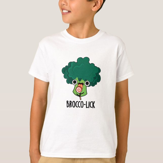 T-shirt Brocco lick Funny Veggie Broccoli Pun (Devant)