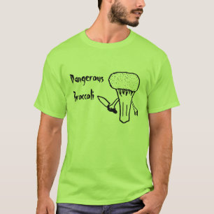 T-shirt Brocoli dangereux