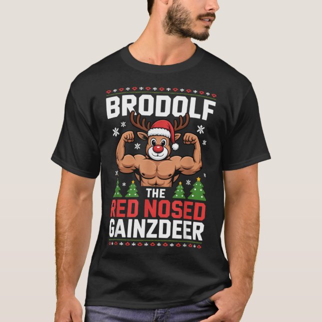 T-shirt Brodolf The Red Nosed Gainzdeer Funny Christmas Gy (Devant)