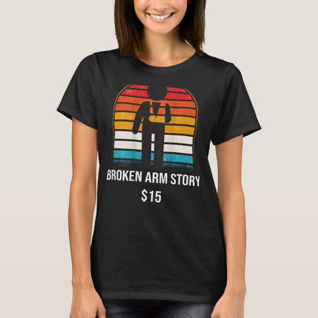 T-shirt Broken Arm Story 15 ARRIÈRE-PLAN Broken Bone 1 (Devant)