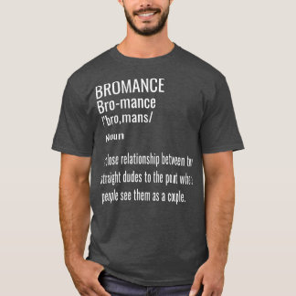 T-shirt Bromance Affectionate Funny Mens Bro Amitié Gi