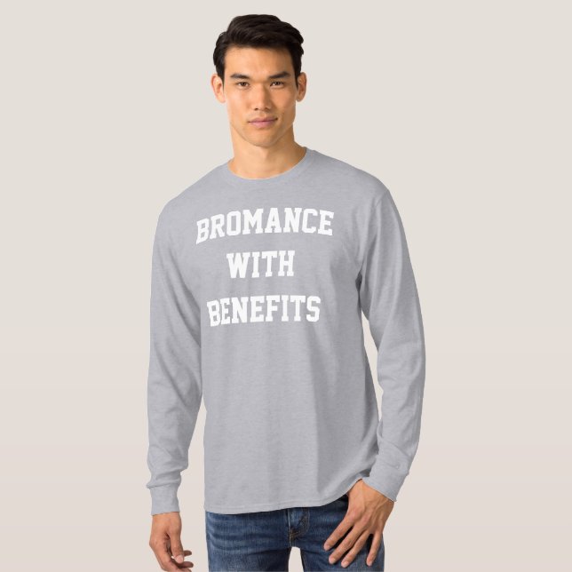 T-shirt Bromance with Benefits Shirt (Devant entier)