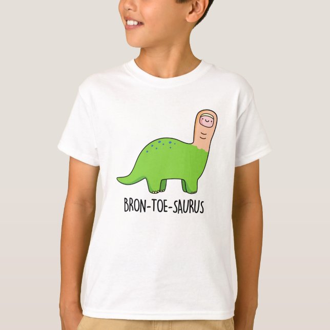 T-shirt Bron-toe-saurus Funny Dinosaur Pun (Devant)