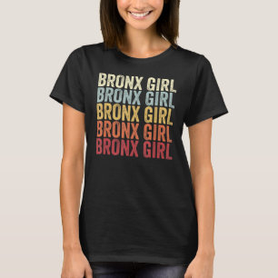 T-shirt Bronx Girl New York Bronx Girl NY Retro Vintage Te