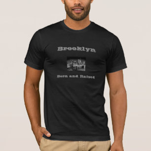 T-shirt Brooklyn : Né et augmenté