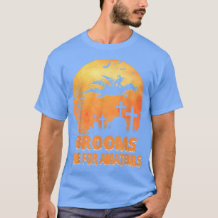 T-shirt Brooms Are For Amateurs Shirt Witch Riding Dragon