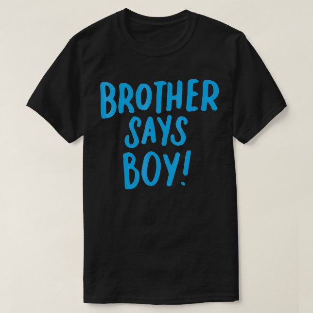 T-shirt Brother dit Boy Gender Revevela for Sibings Big Br (Design devant)