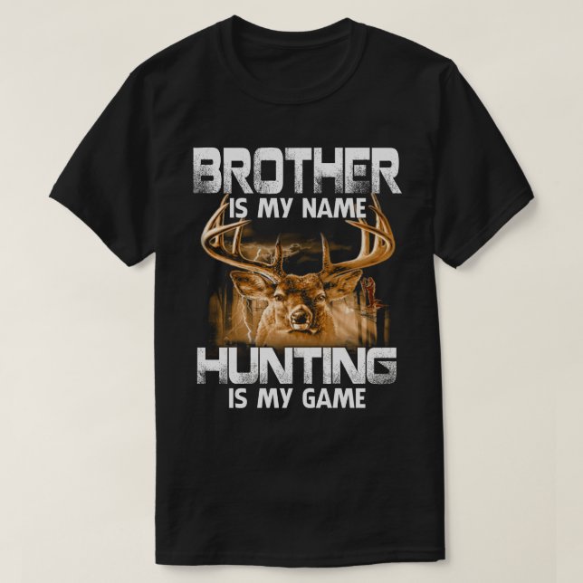 T-shirt BROTHER Est Mon Nom Chasse Est Ma Fête des pères D (Design devant)