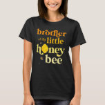 T-shirt Brother Little Honey Bee Birthday Gender Reveal Ba<br><div class="desc">Brother Little Honey Bee Anniversaire Baby shower de révélation de genre</div>