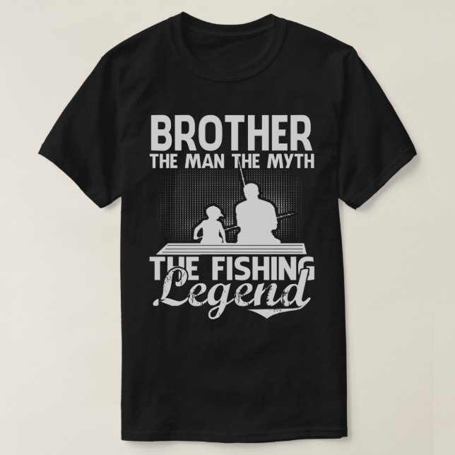 T-shirt BROTHER Man Myth Pêche Légende Fête des pères (Design devant)