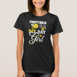 T-shirt Brother of the Bee Day Girl Bee Birthday<br><div class="desc">Brother of the Bee Day Girl Bee Birthday Party Bee Brother Gift. Parfait pour papa,  maman,  papa,  men,  women,  friend et family members on Thanksgiving Day,  Christmas Day,  Mothers Day,  Fathers Day,  4th of July,  1776 Independent Day,  Vétérans Day,  Halloween Day,  Patrick's Day</div>