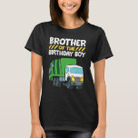 T-shirt Brother Of The Birthday Boy Garbage Truck Annivers<br><div class="desc">Frère De L'Anniversaire Garbage Truck Anniversaire Fête</div>
