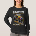 T-shirt Brother of the Birthday Boy Monster Truck Birthday<br><div class="desc">Brother of the Birthday Boy Monster Truck Anniversaire Cadeau</div>