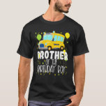 T-shirt Brother Of The Birthday Boy School Bus Enfants Bir<br><div class="desc">Frère De L'École De Boy Anniversaire Bus Anniversaire de enfant Party</div>