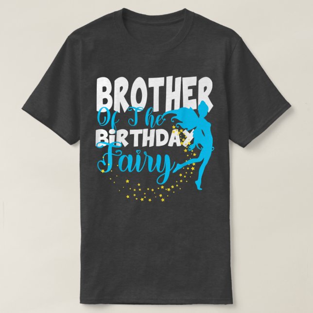 T-shirt Brother of the Birthday Fairy Imaginaire Birthday  (Design devant)