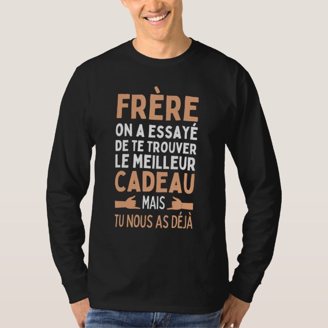 T-shirt Brother On A Try De Te Find The Best Friends (Devant)