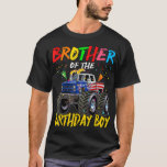 T-shirt Brother The Birthday Garçon Monster Camion Anniver<br><div class="desc">Brother The Birthday Boy Monster Truck Anniversaire Flag.</div>