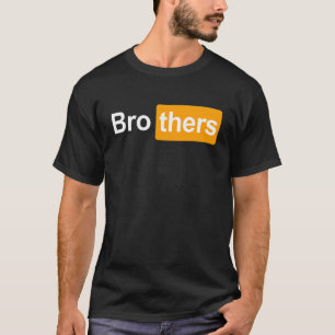 T-shirt Brothers Ideas Bro Thers Brothers Hub