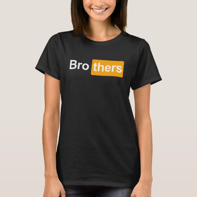 T-shirt Brothers Ideas   Bro Thers Brothers Hub (Devant)
