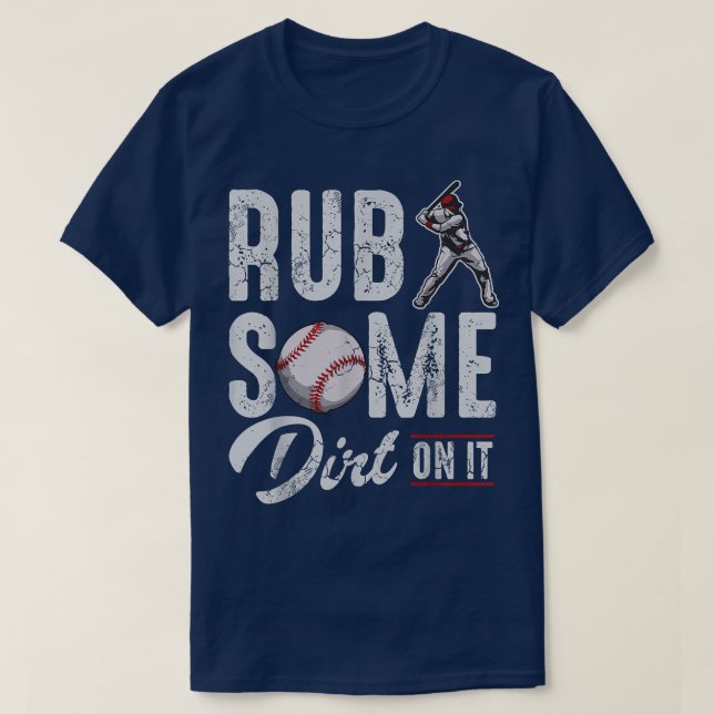 T-shirt Brouillard De Baseball Un Peu Dirt Sur Il Drôle Hu (Design devant)