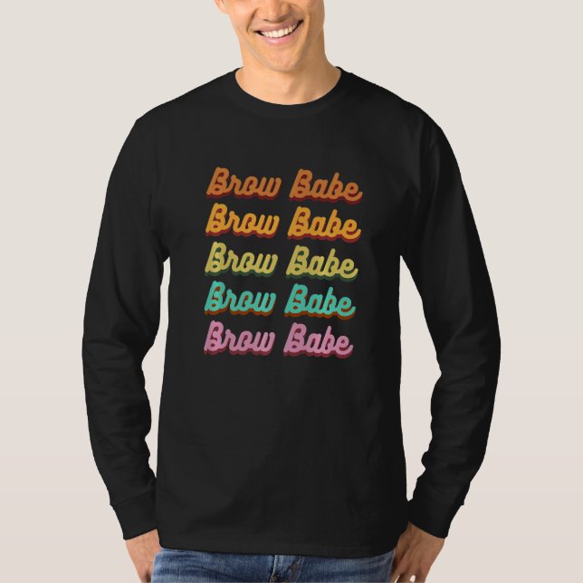 T-shirt Brow Babe Eyebrow Brow Tech Brow Artiste 1 (Devant)