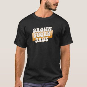 T-shirt Brown sucre Babe Vintage fière Black Femmes Rétro