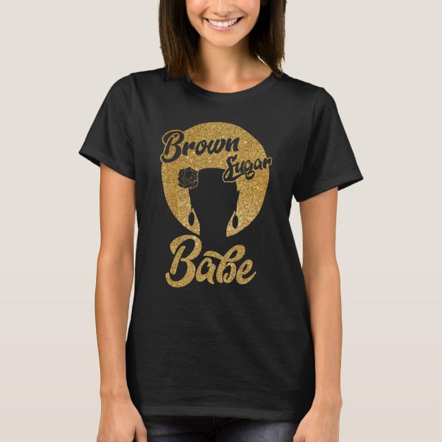 T-shirt Brown Sugar Babe Black Melanin Women Pride Afro Qu (Devant)