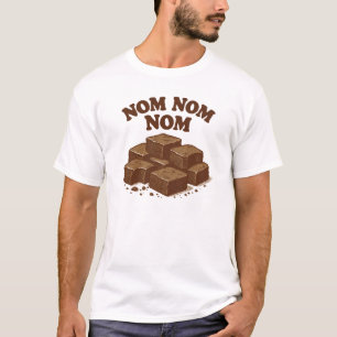 T-shirt Brownies Nom Nom Brownie Eater Brownie