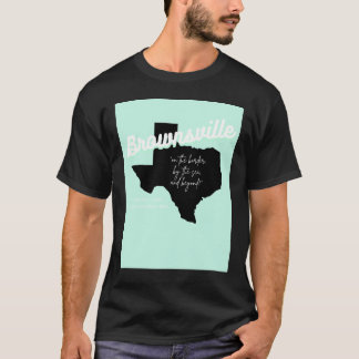 T-shirt Brownsville, Texas