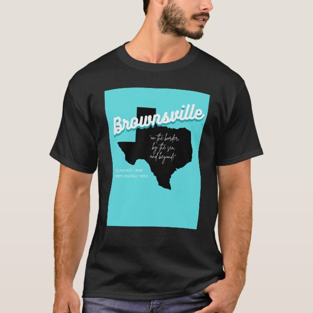 T-shirt Brownsville, Texas  (Devant)